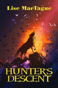 Hunter's Descent by Lise MacTague