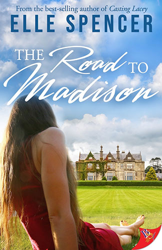 The Road to Madison by Elle Spencer