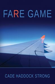 Fare Game by Cade Haddock Strong