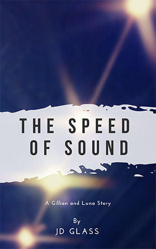 The Speed of Sound by JD Glass