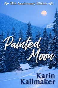 Painted Moon 25th Anniversary Edition by Karin Kallmaker