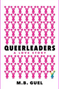Queerleaders by M. B. Guel