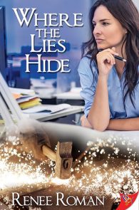 Where the Lies Hide by Renee Roman