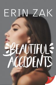 Beautiful Accidents by Erin Zak