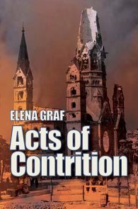 Acts of Contrition by Elena Graf