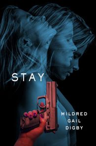 Stay by Mildred Gail Digby