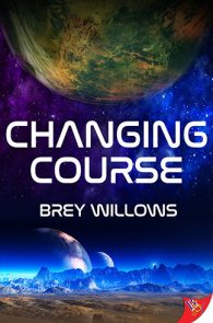 Changing Course by Brey Willows