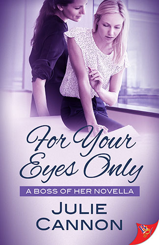 For Your Eyes Only by Julie Cannon