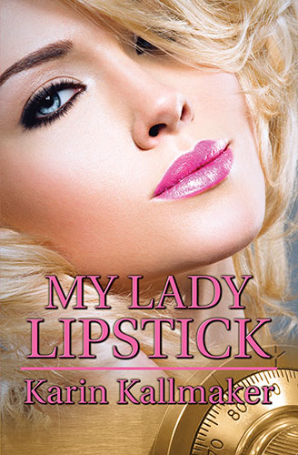 My Lady Lipstick by Karin Kallmaker
