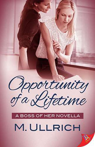 Opportunity of a Lifetime by M. Ullrich