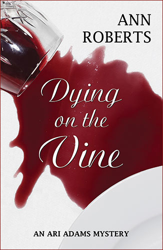 Dying on the Vine by Ann Roberts