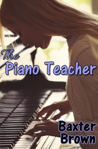 The Piano Teacher by Baxter Brown