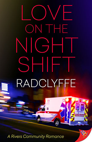 Love on the Night Shift by Radclyffe