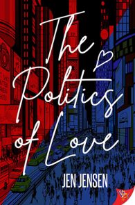 The Politics of Love by Jen Jensen