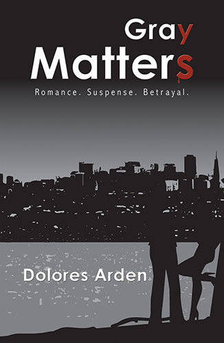 Gray Matters by Dolores Arden