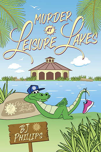 Murder at Leisure Lakes by BJ Phillips