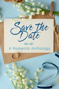 Save the Date by Various Bella Authors