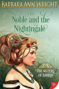The Noble and the Nightingale by Barbara Ann Wright