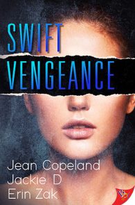 Swift Vengeance by Jackie D, Jean Copeland and Erin Zak