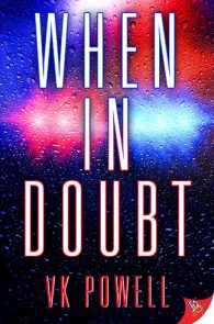 When in Doubt by VK Powell