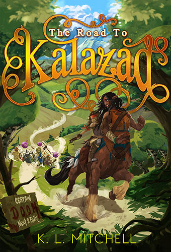 The Road to Kalazad by K.L. Mitchell
