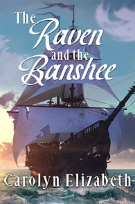 The Raven and the Banshee by Carolyn Elizabeth