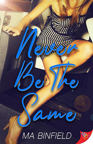 Never Be the Same by MA Binfield