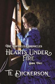 Hearts Under Fire by TL Dickerson