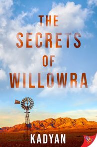 The Secrets of Willowra by Kaydan
