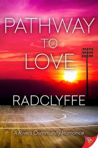 Pathway to Love by Radclyffe