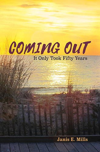 Coming Out by Janis E. Mills