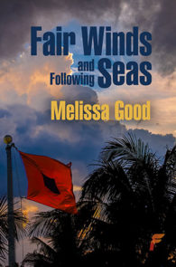 Fair Winds and Following Seas by Melissa Good