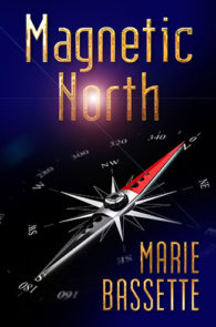 Magnetic North by Marie Bassette