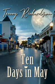 Ten Days in May by Tracey Richardson