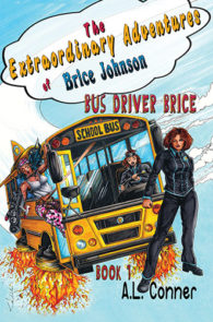 Bus Driver Brice by A.L. Conner