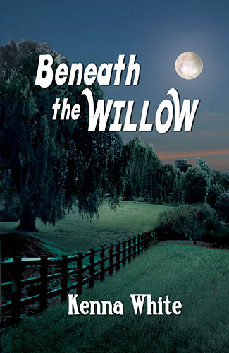 Beneath the Willow by Kenna White