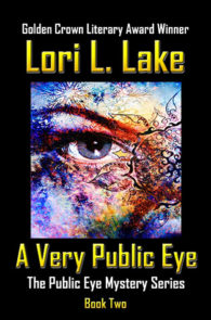 A Very Public Eye by Lori L. Lake