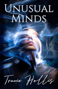 Unusual Minds by Tracie Hollis