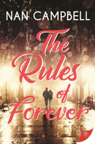 The Rules of Forever by Nan Campbell
