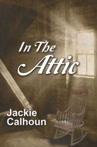 In the Attic by Jackie Calhoun