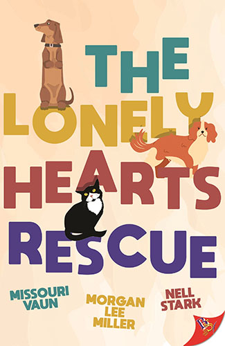 The Lonely Hearts Rescue by Missouri Vaun, Morgan Lee Miller and Nell Stark