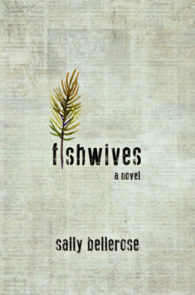 Fishwives by Sally Bellerose