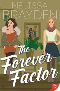 The Forever Factor by Melissa Brayden