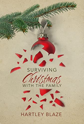 Surviving Christmas with the Family by Hartley Blaze