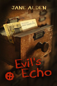 Evil's Echo by Jane Alden