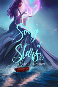 Song of Stars by Rae D. Magdon