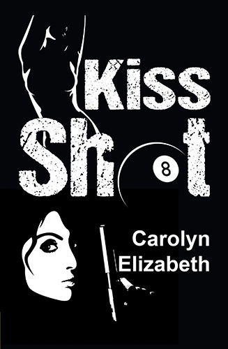 Kiss Shot by Carolyn Elizabeth