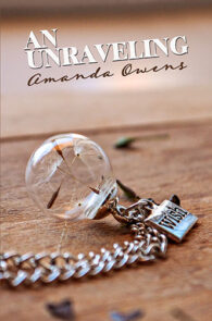 An Unraveling by Amanda Owens