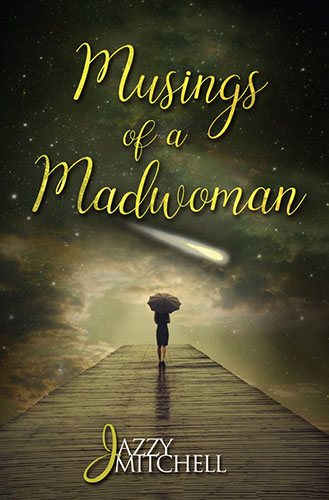 Musings of a Madwoman by Jazzy Mitchell