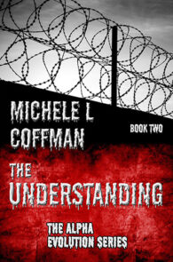 The Understanding by Michele L. Coffman